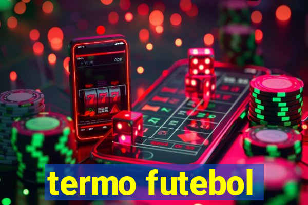 termo futebol